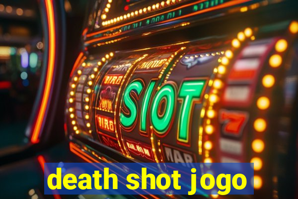 death shot jogo